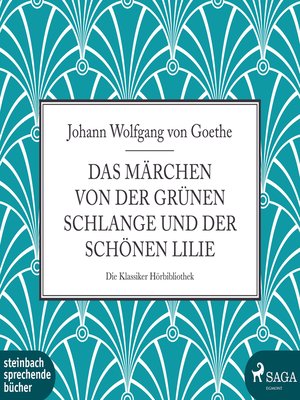 cover image of Das Märchen von der grünen Schlange und der schönen Lilie (Ungekürzt)